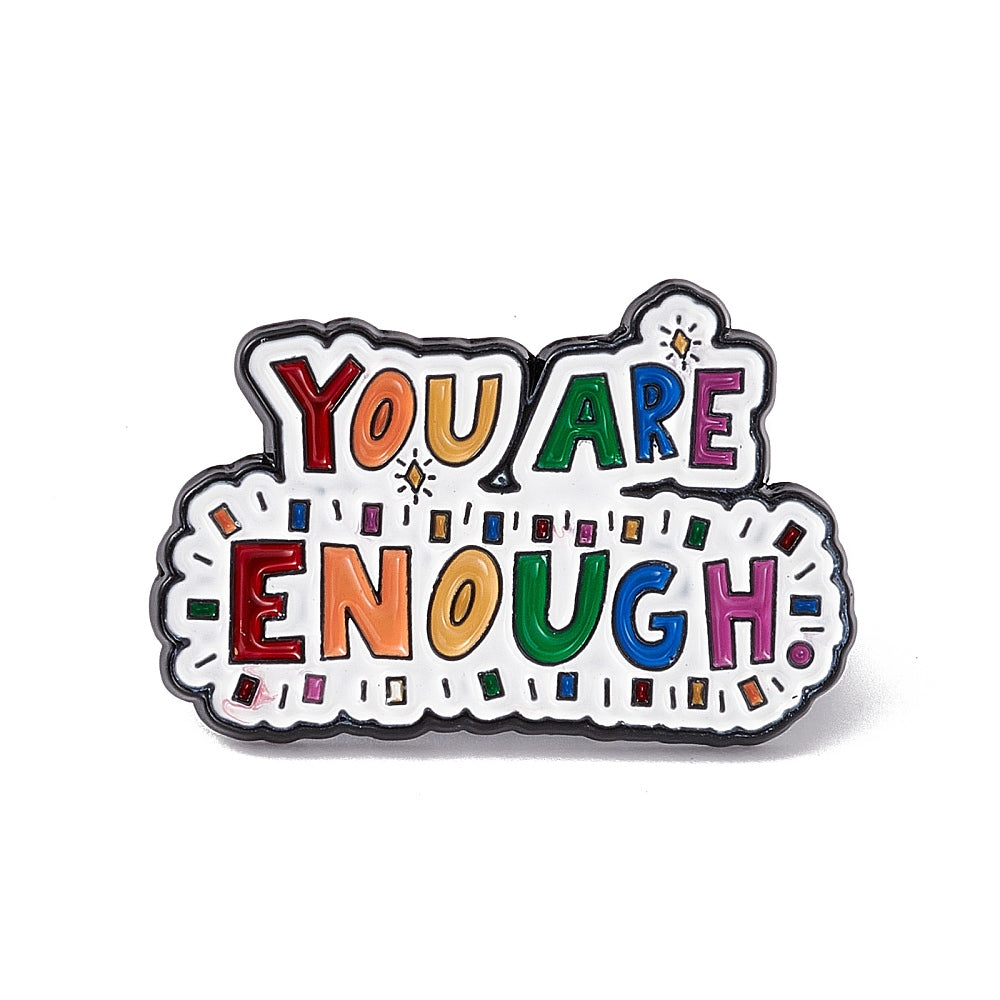 "You Are Enough" Enamel Pin